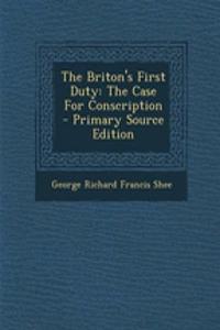 The Briton's First Duty: The Case for Conscription