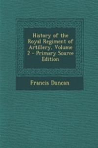 History of the Royal Regiment of Artillery, Volume 2
