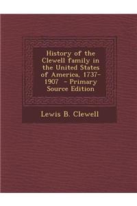 History of the Clewell Family in the United States of America, 1737-1907