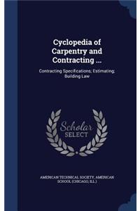 Cyclopedia of Carpentry and Contracting ...