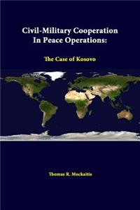 Civil-Military Cooperation In Peace Operations
