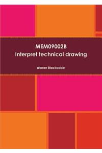 MEM09002B Interpret technical drawing