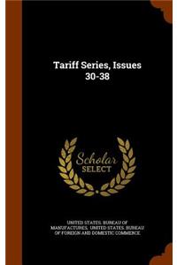 Tariff Series, Issues 30-38