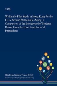 Within the Pilot Study in Hong Kong for the I.E.A. Second Mathematics Study