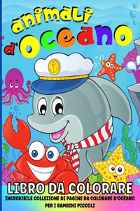 Animali Dell'oceano Libro Da Colorare Per Bambini