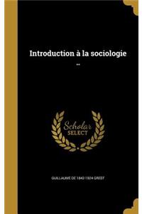 Introduction à la sociologie ..