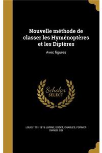 Nouvelle méthode de classer les Hyménoptères et les Diptères