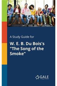 Study Guide for W. E. B. Du Bois's 