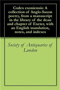 CODEX EXONIENSIS: A COLLECTION OF ANGLO-