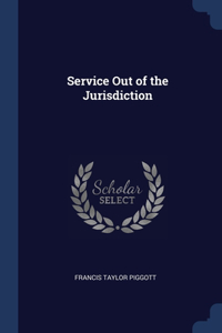 Service Out of the Jurisdiction