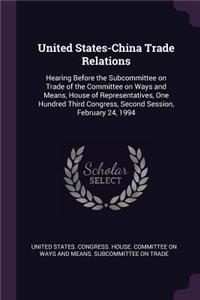 United States-China Trade Relations