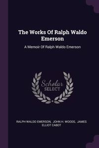 Works Of Ralph Waldo Emerson