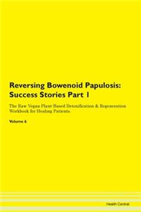 Reversing Bowenoid Papulosis