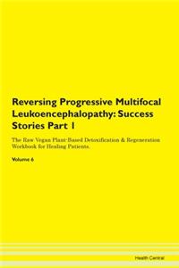 Reversing Progressive Multifocal Leukoen