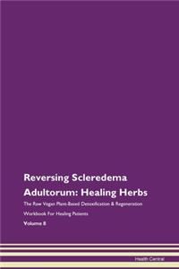 Reversing Scleredema Adultorum