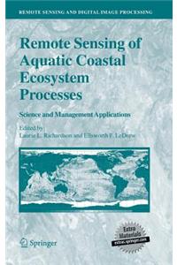 Remote Sensing of Aquatic Coastal Ecosystem Processes