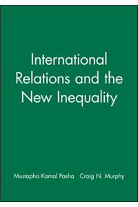 International Relations and the New Inequality