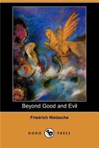 Beyond Good and Evil (Dodo Press)