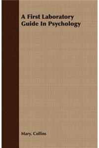 A First Laboratory Guide in Psychology