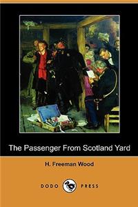 The Passenger from Scotland Yard (Dodo Press)
