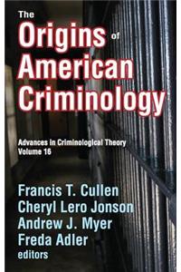 The Origins of American Criminology