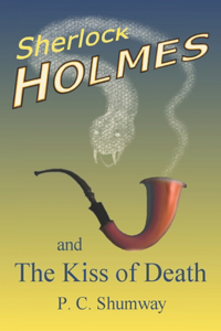 Sherlock Holmes and the Kiss of Death