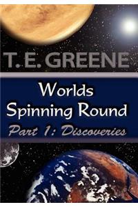 Worlds Spinning Round