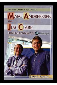 Marc Andreessen and Jim Clark