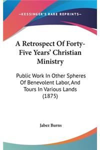 A Retrospect of Forty-Five Years' Christian Ministry