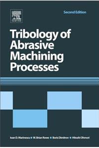 Tribology of Abrasive Machining Processes