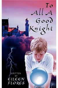 To All a Good Knight