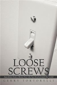 Loose Screws