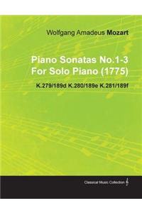 Piano Sonatas No.1-3 by Wolfgang Amadeus Mozart for Solo Piano (1775) K.279/189d K.280/189e K.281/189f