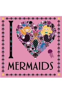 I Heart Mermaids
