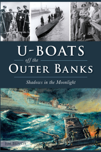U-Boats Off the Outer Banks
