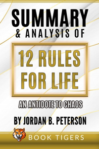 Summary And Analysis Of 12 Rules for Life