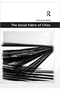 THE SOCIAL FABRIC OF CITIES