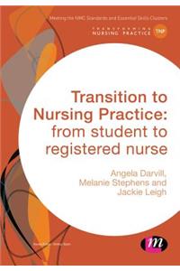 Transition to Nursing Practice