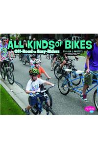All Kinds of Bikes
