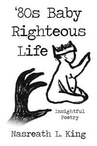 '80s Baby Righteous Life