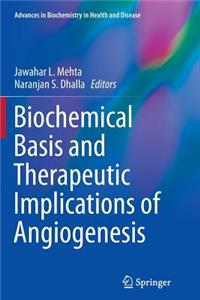 Biochemical Basis and Therapeutic Implications of Angiogenesis