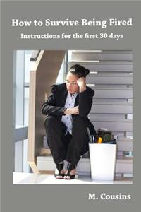 How to Survive Being Fired