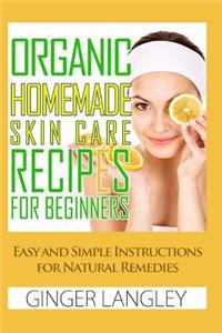 Organic Homemade Skin Care Recipes for Beginners