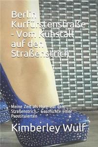 Berlin Kurfürstenstraße - Vom Kuhstall Auf Den Straßenstrich
