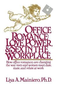 Office Romance (Love Power and Sex in the Workplace)