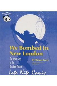 We Bombed in New London