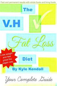 The V.H Fat Loss Diet