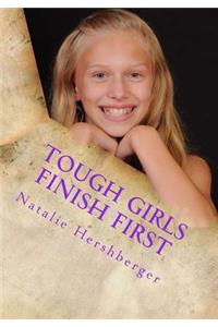 Tough Girls Finish First