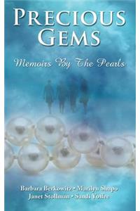 Precious Gems...Memoirs by The Pearls