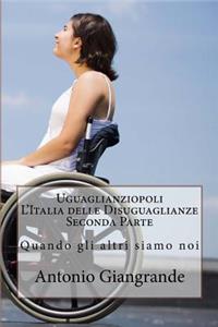 Uguaglianziopoli l'Italia Delle Disuguaglianze Seconda Parte